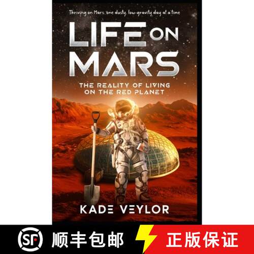 【3-4周达】Life on Mars: The Reality of Living on the Red Planet: Welcome to Mars, Where Everything i... [9788269389029]