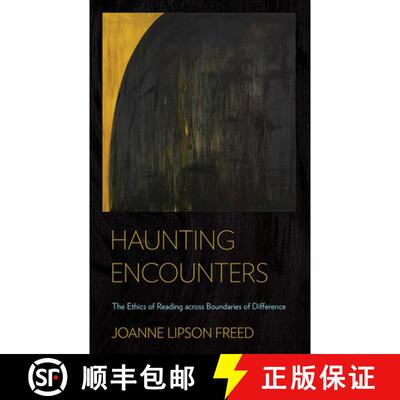 【3-4周达】Haunting Encounters: The Ethics of Reading Across Boundaries of Difference [9781501713767]