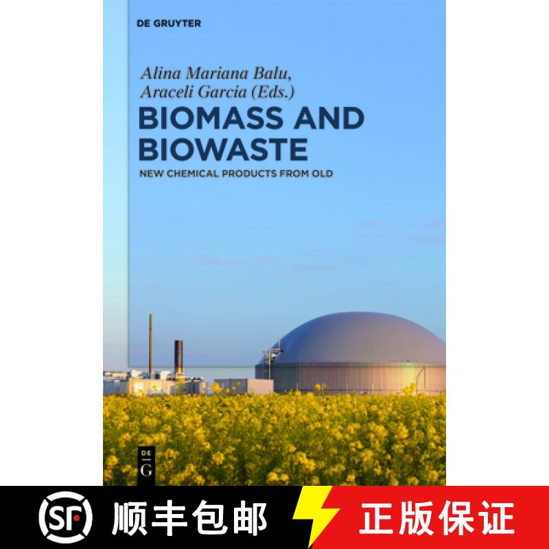 【3-4周达】Biomass and Biowaste: New Chemical Products from Old [9783110537789]