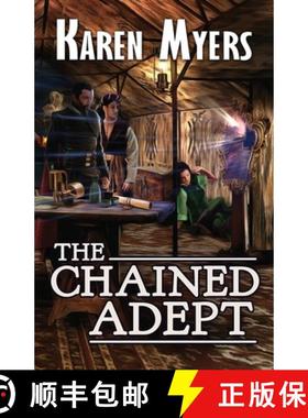 【3-4周达】The Chained Adept: A Lost Wizard's Tale [9781629620299]