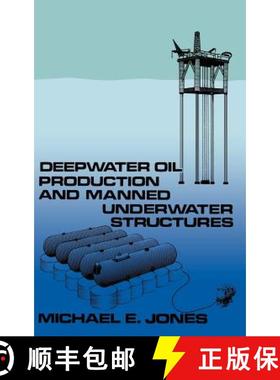 【3-4周达】Deepwater Oil Production and Manned Underwater Structures [9780860103394]