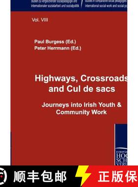 【3-4周达】Highways, Crossroads and Cul de sacs.: Journeys into Irish Youth & Community Work [9783941482623]