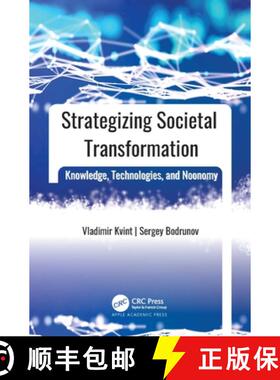 【3-4周达】Strategizing Societal Transformation: Knowledge, Technologies, and Noonomy [9781774914236]