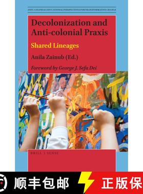 预订 Decolonization and Anti-Colonial PRAXIS: Shared Lineages [9789004404571]