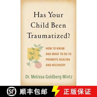 9781462550517 4周达 What Your Know Recovery Healing How Promote Has Traumatized? Been Child and