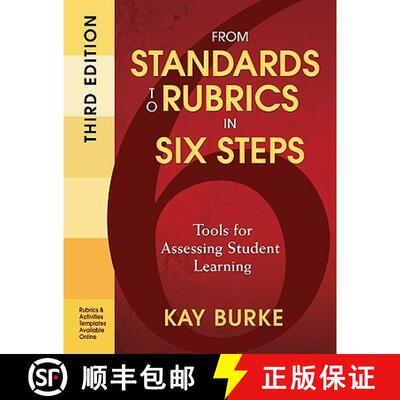 【3-4周达】From Standards to Rubrics in Six Steps: Tools for Assessing Student Learning (Third Edition) [9781412987011]