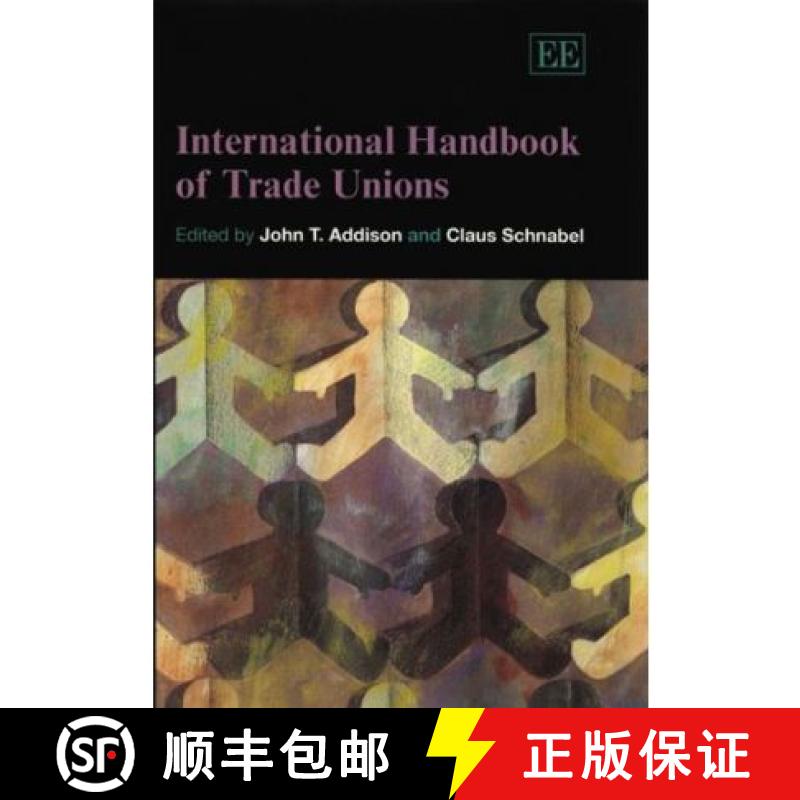 【3-4周达】International Handbook of Trade Unions [9781845426255]