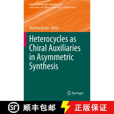 【3-4周达】Heterocycles as Chiral Auxiliaries in Asymmetric Synthesis [9783030453060]