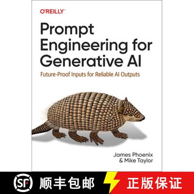 现货 生成式人工智能的快速工程 Prompt Engineering for Generative AI: Future-Proof Inputs for Reliable ... [9781098153434]