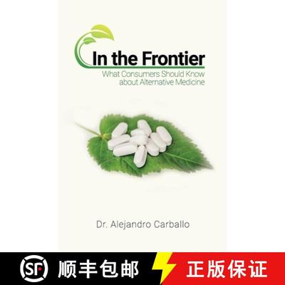 【3-4周达】In the Frontier: What Consumers Should Know about Alternative Medicine [9781647025038]