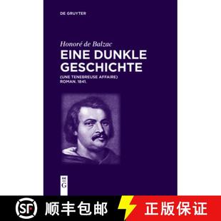 Balzac 9783110568332 Ténébreuse Honoré Affaire. Dunkle Eine 1841. 预订 Geschichte Roman. Une