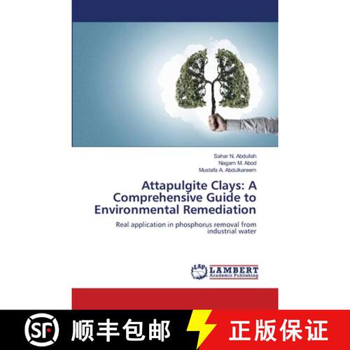 【3-4周达】Attapulgite Clays: A Comprehensive Guide to Environmental Remediation [9786207809400]