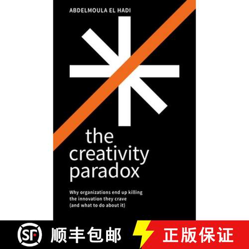 预订 精装 The Creativity Paradox : Why organizations end up killing the innovation they crave (and wh... [9781788609951]