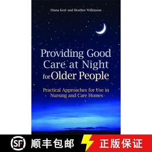 for Use Older People Good 9781849050647 Nursing and... Providing Care Night Approaches Practical 4周达