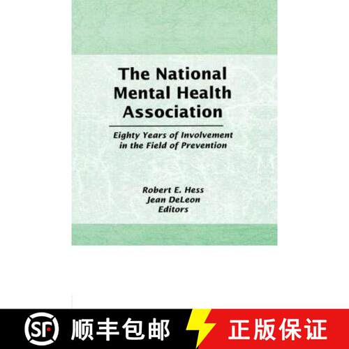 【3-4周达】精装 National Mental Health Association: Eighty Years of Involvement in the Field of Preve... [9780866569439]