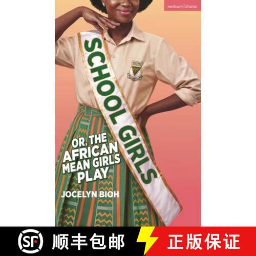 【3-4周达】School Girls; or, The African Mean Girls Play: 2026 Broadway Edition [9781350679436]