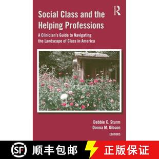 【3-4周达】Social Class and the Helping Professions : A Clinician's Guide to Navigating the Landscape... [9780415893657]