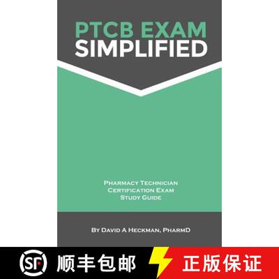 【3-4周达】PTCB Exam Simplified Pharmacy Technician Certification Exam Study Guide [9780615883700]