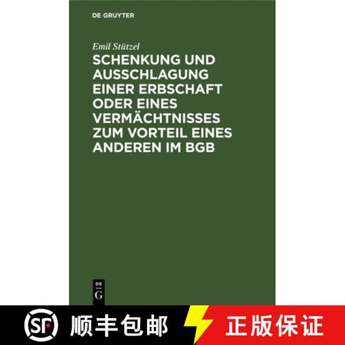 【3-4周达】精装 Schenkung und Ausschlagung einer Erbschaft oder eines Vermächtnisses zum Vorteil ein... [9783112660171]