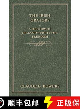 【3-4周达】The Irish Orators - A History of Ireland's Fight for Freedom [9781444602654]
