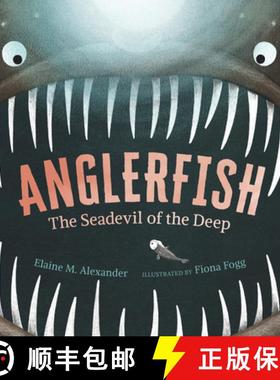 【3-4周达】Anglerfish: The Seadevil of the Deep [9781536213966]