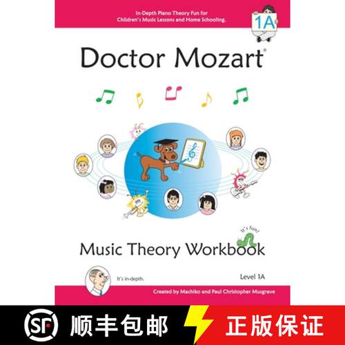 【3-4周达】Doctor Mozart Music Theory Workbook Level 1A: In-Depth Piano Theory Fun for Children's Mus... [9780978127725]