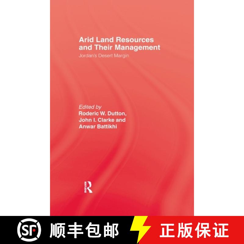 【3-4周达】Arid Land Resources and Their Management: Jordan's Desert Margin [9781138963795]