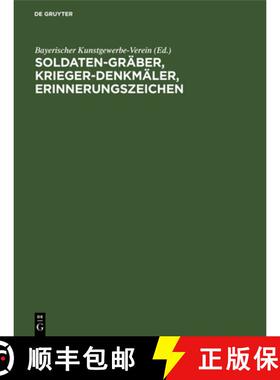 预订 Soldaten-Graber, Krieger-Denkmaler, Erinnerungszeichen: Entwurfe Und Vorschlage [9783486743951]