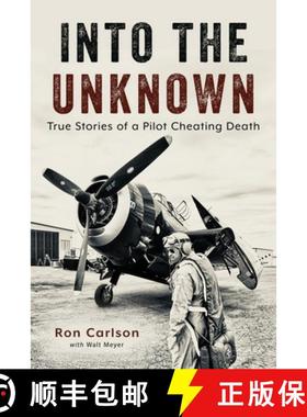 预订 Into the Unknown: True Stories of a Pilot Cheating Death [9798887470467]
