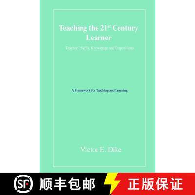 【3-4周达】Teaching the 21st Century Learner: Teachers' Skills, Knowledge and Dispositions [9781716838668]
