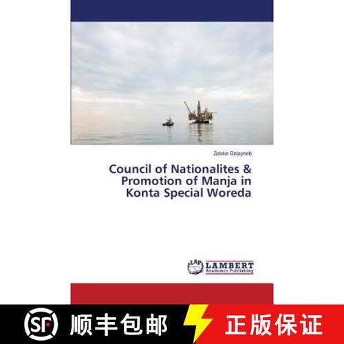 预订 Council of Nationalites & Promotion of Manja in Konta Special Woreda [9783659565991]