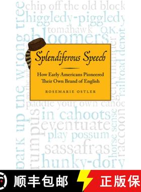 预订 Splendiferous Speech: How Early Americans Pioneered Their Own Brand of English [9780912777054]