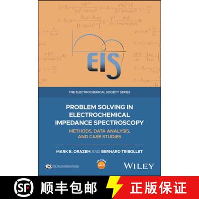 【3-4周达】Problem Solving in Electrochemical Impedance Spect roscopy: Methods, Data Analysis, and Ca... [9781119779216]