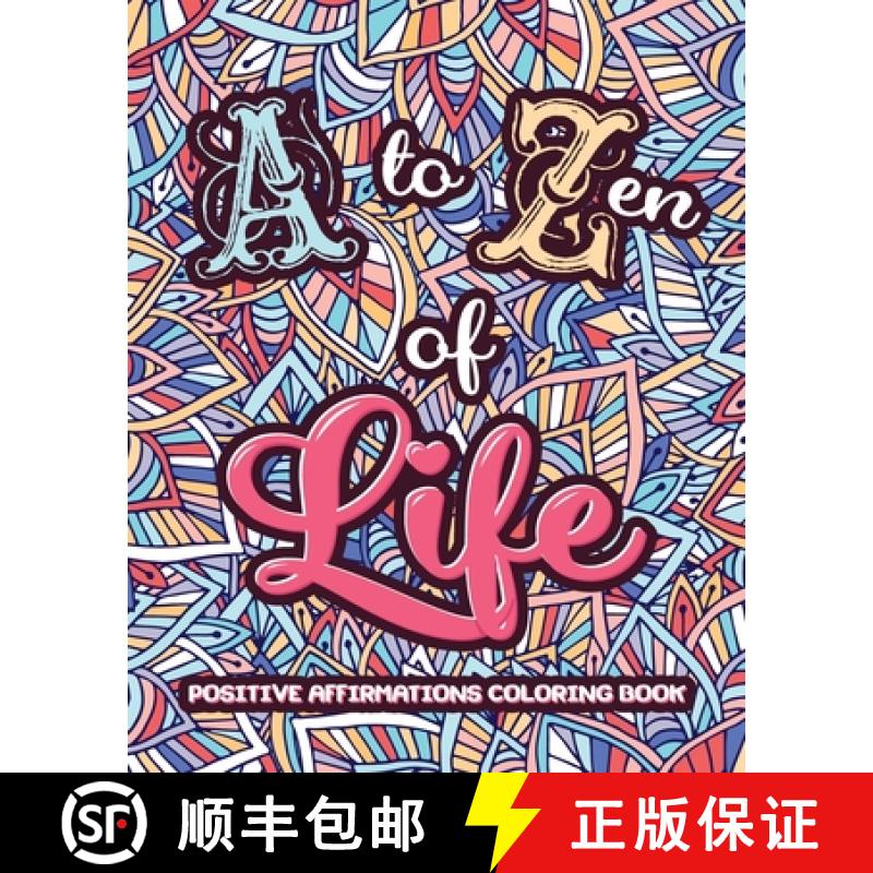 【3-4周达】A to ZEN of LIFE: A Motivational Adult Coloring Book - Alphabet of Success for Everyone! I... [9781801010092]