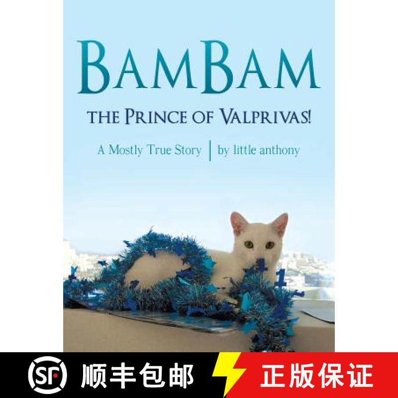 【3-4周达】BamBam, the Prince of Valprivas!: A Mostly True Story [9781480824669]