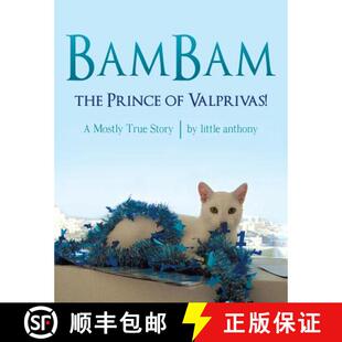 【3-4周达】BamBam, the Prince of Valprivas!: A Mostly True Story [9781480824669]