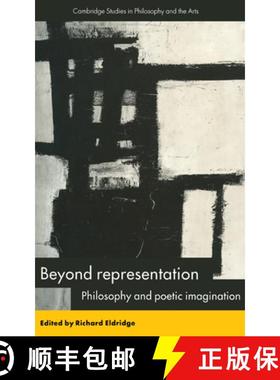 【3-4周达】Beyond Representation: Philosophy and Poetic Imagination - Beyond Representation: Philosop... [9780521480796]