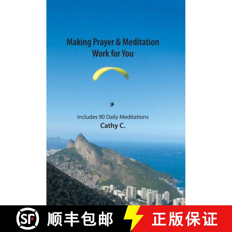 【3-4周达】Making Prayer & Meditation Work for You: Includes 90 Daily Meditations [9781504354042]