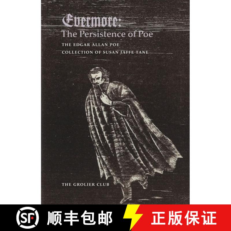 【3-4周达】Evermore – The Persistence of Poe: The Edgar Allan Poe Collection of Susan Jaffe Tane [9781605830544]
