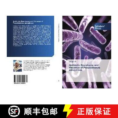预订 Antibiotic Resistance and Virulence of Pseudomonas aeruginosa [9786202300070]