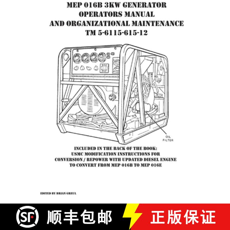 【2-3周达】MEP 016B 3KW Generator Operators Manual and Organizational Maintenance TM 5-6115-615-12 [9781954285231]