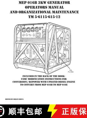 【3-4周达】MEP 016B 3KW Generator Operators Manual and Organizational Maintenance TM 5-6115-615-12 [9781954285231]