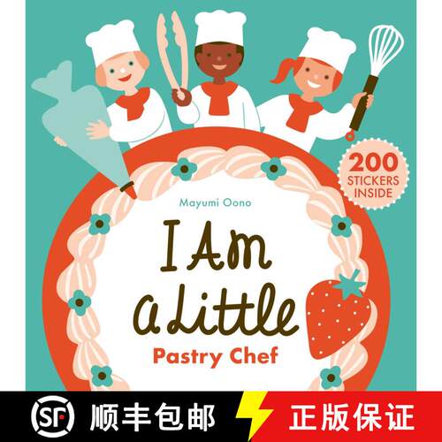 I Am a Little Pastry Chef (Careers for Kids): (Interactive Cooking Book, Gifts for Toddlers 5 or Less) [9781734761849]