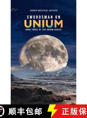 【3-4周达】Swordsman on Unium: Book Three of the Unium Series [9798348273859]