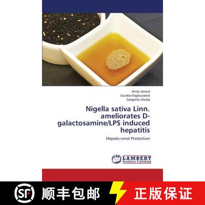 预订 Nigella sativa Linn. ameliorates D-galactosamine/LPS induced hepatitis [9783659707810]