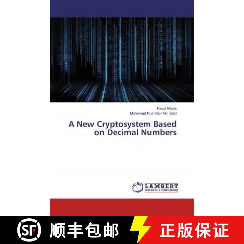 预订 A New Cryptosystem Based on Decimal Numbers [9786134957205]