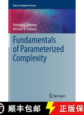 【3-4周达】Fundamentals of Parameterized Complexity [9781447171645]