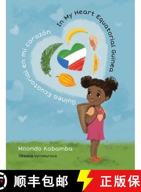 【3-4周达】In My Heart Equatorial Guinea | Guinea Ecuatorial en mi corazón [9798892982009]