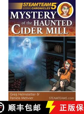 【3-4周达】Steamteam 5 Chronicles: Mystery of the Haunted Cider Mill [9780999318799]