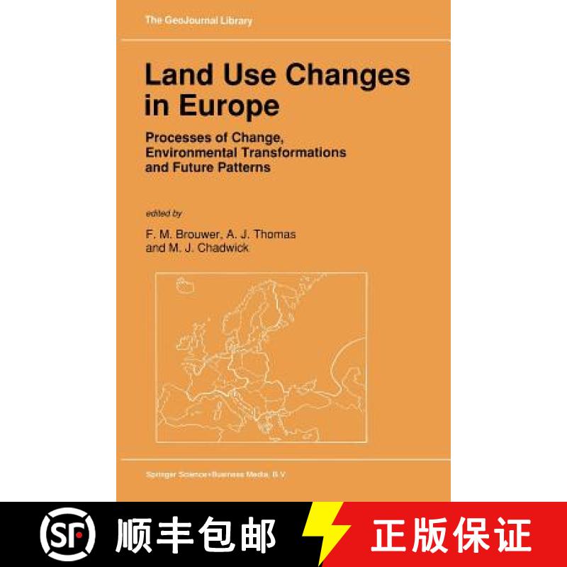 【3-4周达】Land Use Changes in Europe : Processes of Change, Environmental Transformations and Future... [9789401054539]